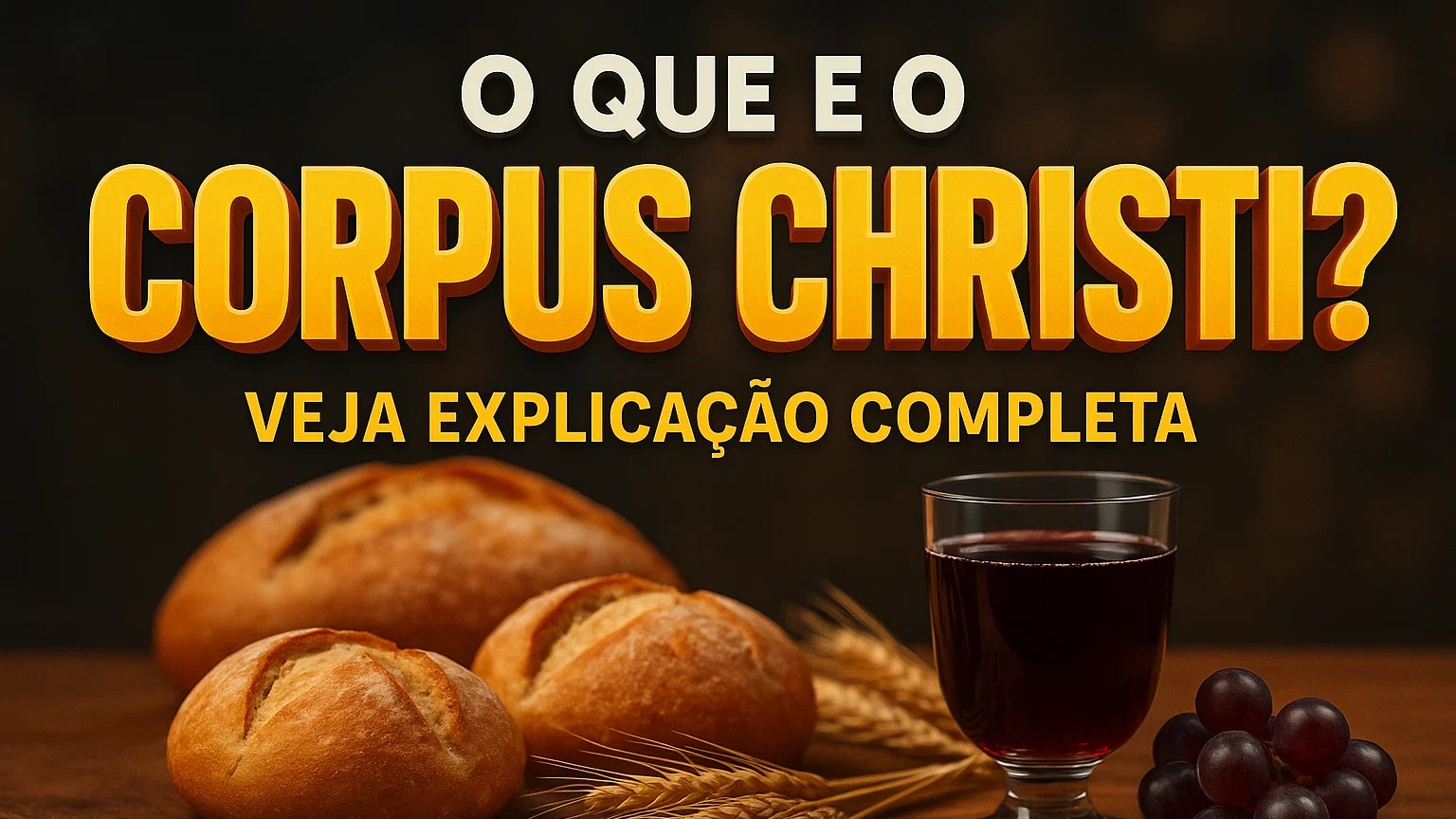O que é o Corpus Christi? O que é o Corpus Christi? O que é o feriado de Corpus Christi? Origem de Corpus Christi Significado de Corpus Christi O que a Bíblia diz sobre Corpus Christi Corpus Christi na Bíblia